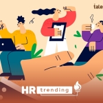 #HRTrending – Làm 5 Điều Này, Người Lao Động Làm Việc Từ Xa Không Vui Mới Lạ!